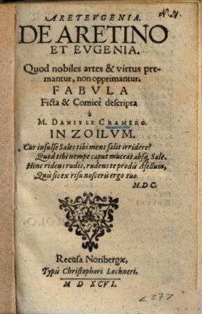 Areteugenia : De Aretino et Eugenia ; Quod nobiles artes et virtus premantur, non opprimantur ; Fabula ...