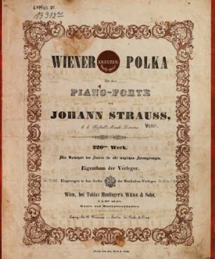 Wiener Kreuzer-Polka : für d. Piano-Forte ; 220. tes Werk