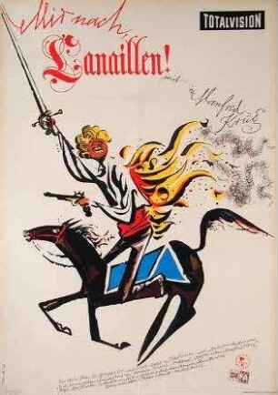 Mir nach, Canaillen!