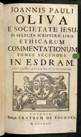 1-389, Joannis Pauli Oliva Ethicae Commentationes Tomus Secundus