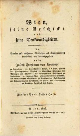 Wien, seine Geschicke und Denkwürdigkeiten. 5, 1. Jg., Bd. 5. 1823
