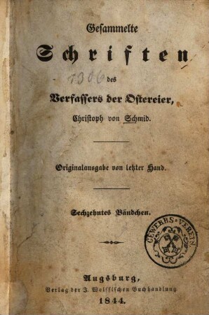 Gesammelte Schriften des Verfassers der Ostereier, Christoph von Schmid. 16