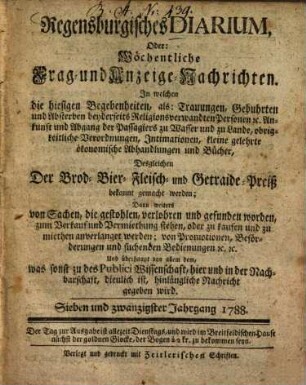 Regensburgisches Diarium oder wöchentliche Frag- und Anzeige-Nachrichten. 1788 = Jg. 27