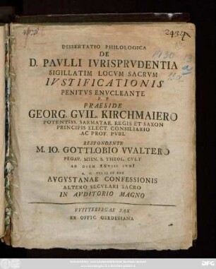 Dissertatio Philologica De D. Pavlli Ivrisprvdentia Sigillatim Locvm Sacrvm Ivstificationis Penitvs Envcleante