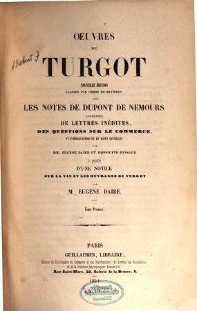 Oeuvres de Turgot : classée par ordre de matières avec les notes de Dupont de Nemours, 1