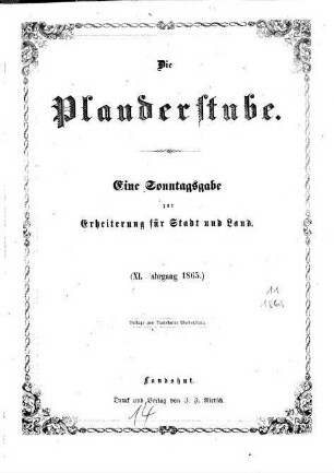 Die Plauderstube : eine Sonntagsausgabe zur Erheiterung für Stadt und Land. 12. 1865