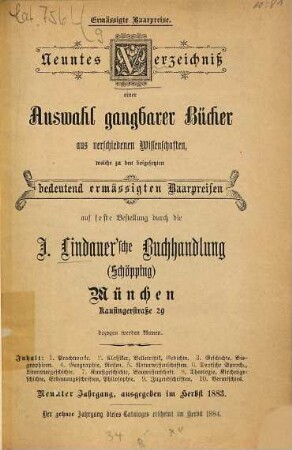 Verzeichnis einer Auswahl gangbarer Bücher aus verschiedenen Wissenschaften, welche zu ... ermäßigten Baarpreisen ... bezogen werden können. 9. 1883