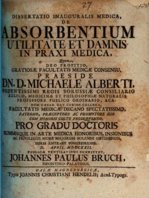 Dissertatio Inauguralis Medica, De Absorbentium Utilitate Et Damnis In Praxi Medica