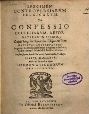 Specimen controversiarum Belgicarum : s. Confessio Ecclesiarum Reformatarum in Belgio ...