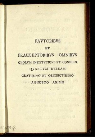 Fautoribus et praeceptoribus omnibus ...