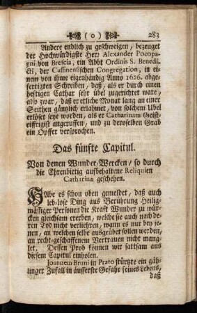Das fünfte Capitul. von denen Wunder-Wercken/ so durch die Ehrenbietig aufbehaltene Reliquien Catharinæ geschehen.