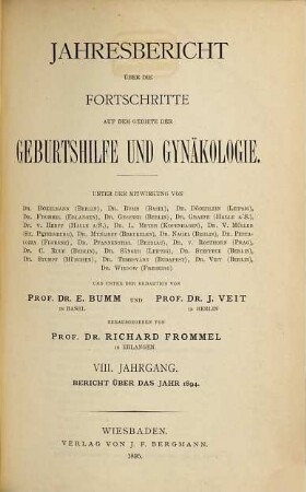Jahresbericht über die Fortschritte auf dem Gebiete der Geburtshilfe und Gynäkologie. 8. 1894