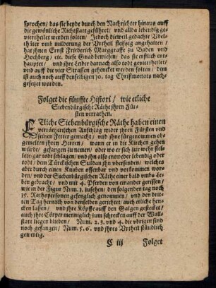 Folget die fünffte Histori/ wie etliche Siebenbürgische Räthe ihren Fürsten verrathen.