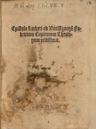 Epistola Lutheri ad Vuolffgangu[m] Fabricium Capitonem Theologum vtilissima