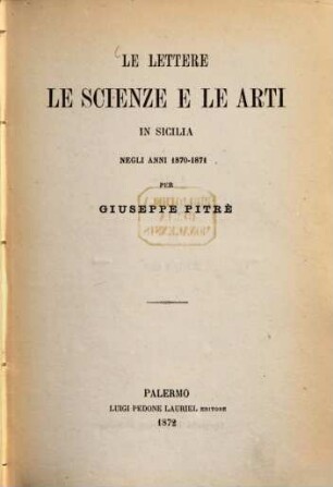 Le lettere, le scienze e le arti in Sicilia negli anni 1870 - 1871