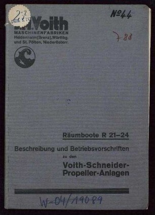 Beschreibung und Betriebsvorschrift Voith-Schneider-Propeller-Anlage für die Räumboote R 21 - R 24