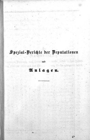 Spezial-Berichte der Deputationen und Anlagen