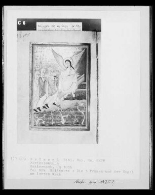 Ms 9428, Perikopenbuch, fol. 92v: Die drei Frauen und der Engel am leeren Grab