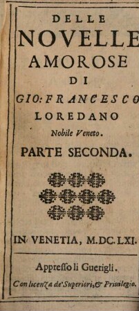 Novelle Amorose Di Gio. Francesco Loredano. 2