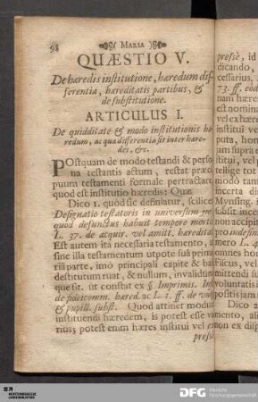 Quæstio V. De hæredis institutione, hæredum differentia, hæreditatis partibus, & de substitutione.