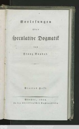 H. 4: Vorlesungen über speculative Dogmatik