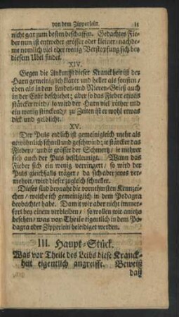 III. Haupt-Stück. Was vor Theile des Leibs diese Kranckheit eigentlich angreiffe. ...