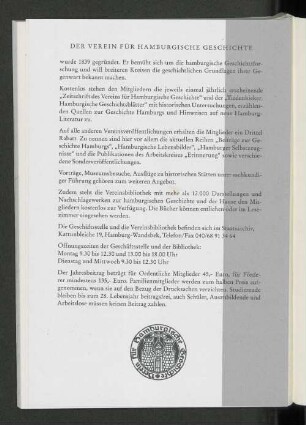 Der Verein für Hamburgische Geschichte.
