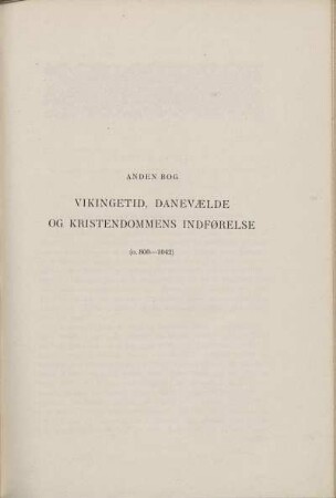 Anden Bog. Vikingetid, Danevælde Og Kristendommens Indførelse (o. 800-1042).