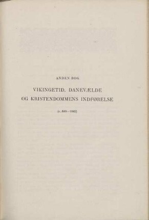 Anden Bog. Vikingetid, Danevælde Og Kristendommens Indførelse (o. 800-1042).