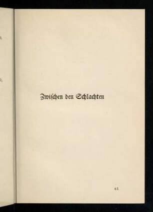 61-132, Zwischen den Schlachten