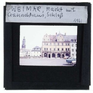 Weimar, Cranachhaus,Weimar, Schloss,Weimar, Marktplatz