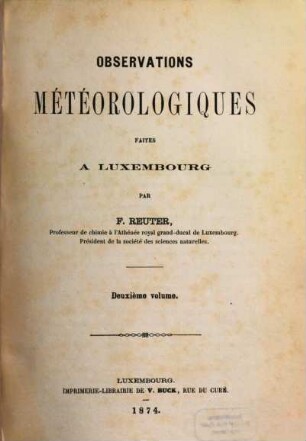 Observations météorologiques faites à Luxembourg. 2. 1874