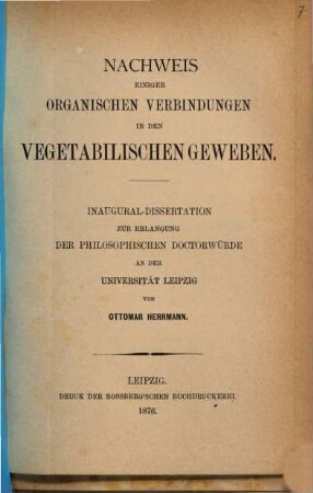 Nachweis einiger organischen Verbindungen in den vegetabilischen Geweben : Inaugural-Dissertation