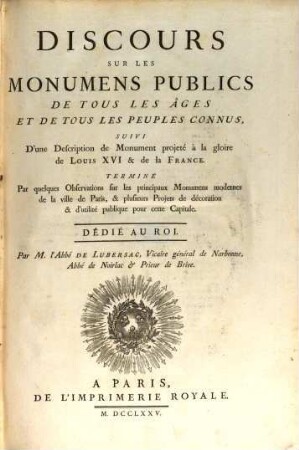 Discours sur les monumens publics de tous les âges et de tous les peuples connus