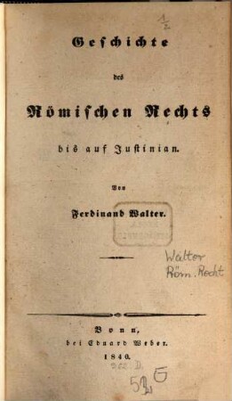 Geschichte des römischen Rechts bis auf Justinian