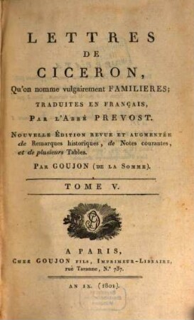 Lettres de Ciceron : qu'on nomme vulgairement familieres, 5