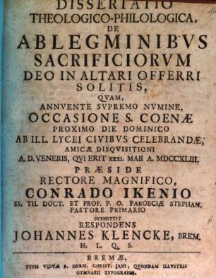 Dissertatio Theologico-Philologica, De Ablegminibvs Sacrificiorvm Deo In Altari Offerri Solitis