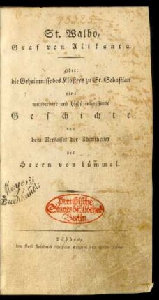St. Walbo, Graf von Alikanta. Oder: die Geheimnisse des Klosters zu St. Sebastian : eine wunderbare und höchst interessante Geschichte