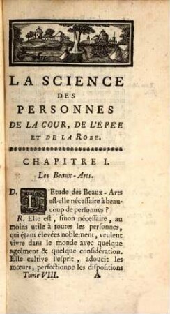 La science des personnes de cour d'epée et de robe du Sieur de Chevigni : contenant les traités suivans : la religion ..., 8