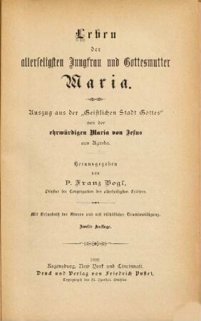 Leben der allerseligsten Jungfrau und Gottesmutter Maria : Auszug aus der "Geistlichen Stadt Gottes"