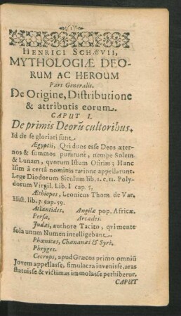 Mythologiae Deorum Ac Heroum Pars Generalis. De Origine, Distributione & attributis eorum.