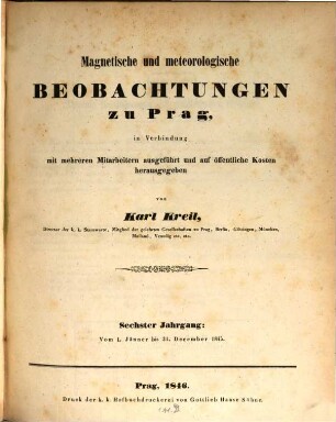 Magnetische und meteorologische Beobachtungen zu Prag. 6. 1845