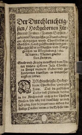 Der Durchleutigsten/ Hochgebornen Fürstin und Frawen/ Frawen Sophien/ gebornen Markgräffin zu Brandenburg/ [...]