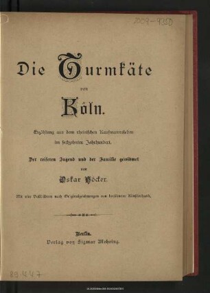 Die Turmkäte von Köln : Erzählung aus dem rheinischen Kaufmannsleben im 16. Jahrhundert : der reiferen Jugend und der Familie gewidmet