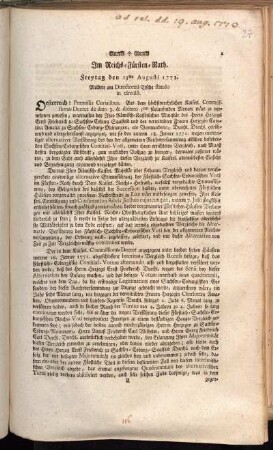 Im Reichs-Fürsten-Rath. Freytag den 13ten Augusti 1773. Meldete am Directorial-Tische stando in circulô