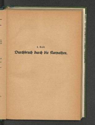 I. Teil. Durchbruch durch die Karpathen.