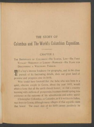Chapter I. : The birthplace of Columbus - His school life - His first voyage - Residence at Lisbon - Marriage - His plans for discovering a westward passage.