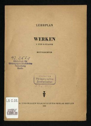 Lehrplan Werken : 9. und 10. Klasse; Mittelschule