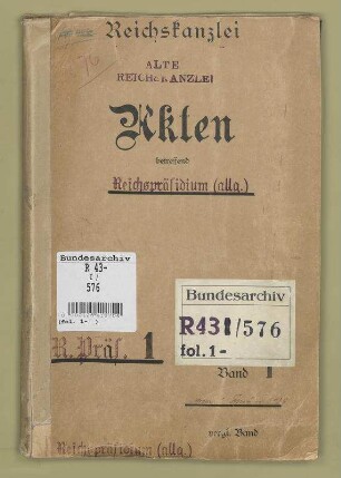 Reichspräsidium.- Allgemeines: Bd. 1