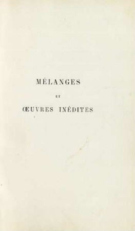 Mélanges Et Oeuvres Inédites